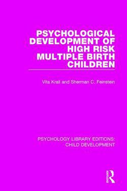 Psychological Development of High Risk Multiple Birth Children|Vita Krall