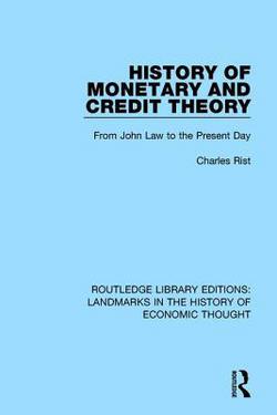 History of Monetary and Credit Theory|Charles Rist