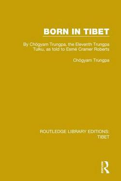 Born in Tibet|Chögyam Trungpa