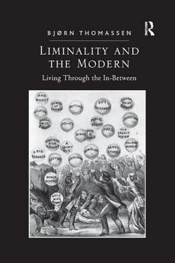 Liminality and the Modern|Bjørn Thomassen