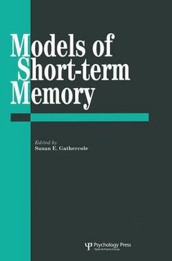 Models Of Short-Term Memory|Susan E. Gathercole