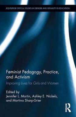 Feminist Pedagogy, Practice, and Activism|Jennifer Martin