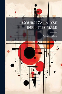 Cours D'analyse Infinitésimale|Philippe Gilbert