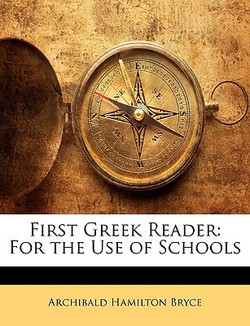First Greek Reader|Archibald Hamilton Bryce
