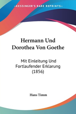 Hermann Und Dorothea Von Goethe|Hans Timm