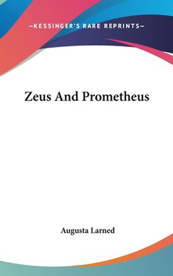 Zeus And Prometheus|Augusta Larned