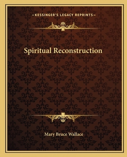 Spiritual Reconstruction|Mary Bruce Wallace