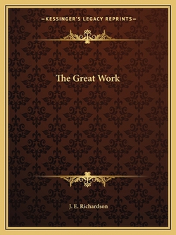The Great Work|J. E. Richardson