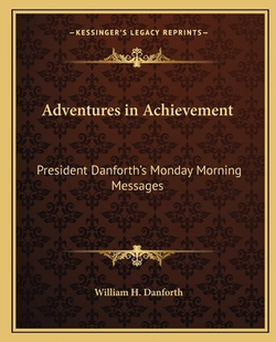 Adventures in Achievement|William H. Danforth