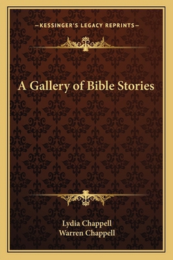 A Gallery of Bible Stories|Lydia Chappell