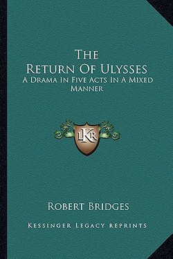 The Return Of Ulysses|Robert Bridges