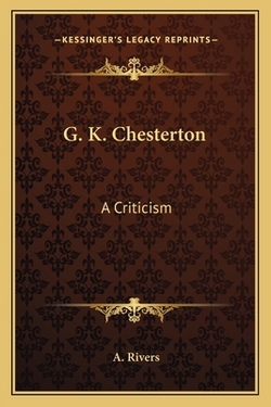 G. K. Chesterton|A. Rivers
