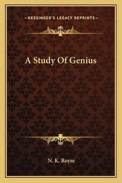 A Study Of Genius|N. K. Royse