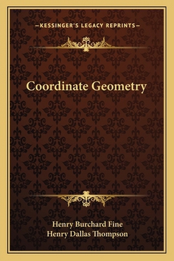Coordinate Geometry|Henry Burchard Fine
