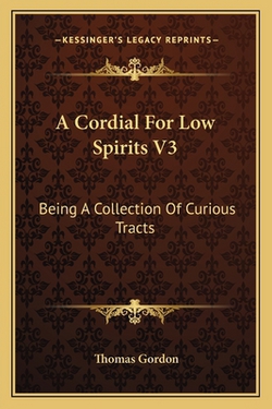 A Cordial For Low Spirits V3|Thomas Gordon