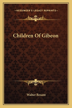 Children Of Gibeon|Walter Besant