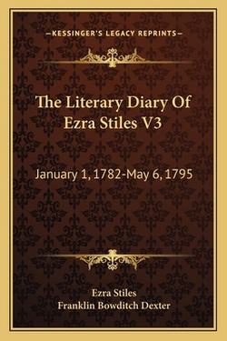 The Literary Diary Of Ezra Stiles V3|Ezra Stiles
