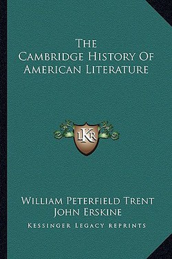 The Cambridge History Of American Literature|William Peterfield Trent