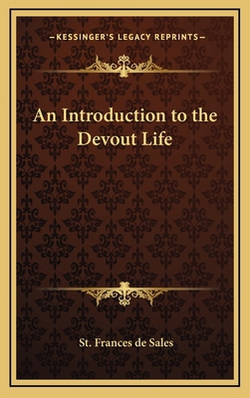 An Introduction to the Devout Life|St Frances De Sales