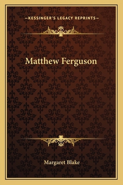 Matthew Ferguson|Margaret Blake
