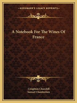 A Notebook For The Wines Of France|Creighton Churchill