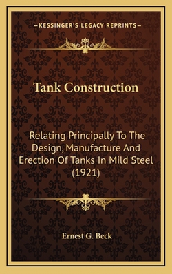 Tank Construction|Ernest G. Beck