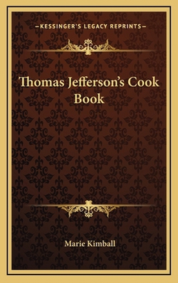 Thomas Jefferson's Cook Book|Marie Kimball