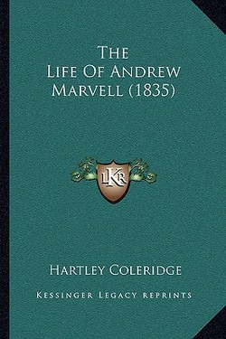 The Life Of Andrew Marvell (1835)|Hartley Coleridge