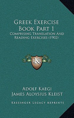 Greek Exercise Book Part 1|Adolf Kaegi