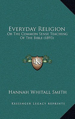 Everyday Religion|Hannah Whitall Smith