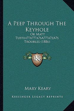 A Peep Through The Keyhole|Mary Keary