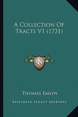 A Collection Of Tracts V1 (1731)|Thomas Emlyn