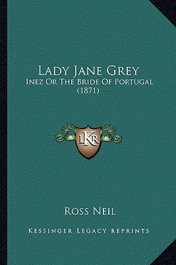 Lady Jane Grey|Ross Neil