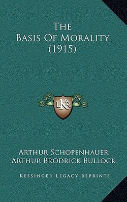 The Basis Of Morality (1915)|Arthur Schopenhauer