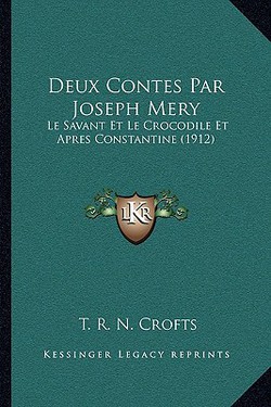 Deux Contes Par Joseph Mery|T. R. N. Crofts