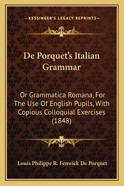 De Porquet's Italian Grammar|Louis Philippe R. Fenwick De Porquet