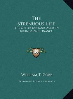 The Strenuous Life|William T. Cobb