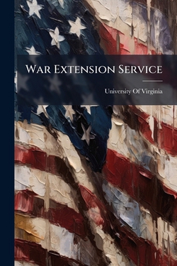 War Extension Service|University of Virginia