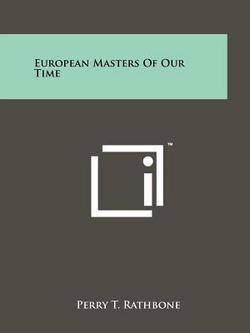 European Masters of Our Time|Perry T. Rathbone