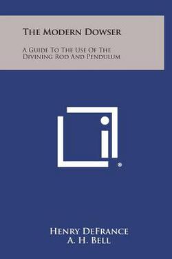The Modern Dowser|Henry Defrance