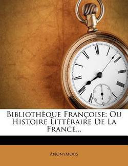 Bibliothèque Françoise|Anonymous