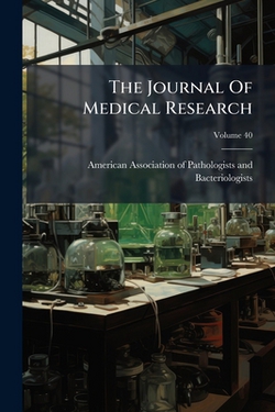 The Journal Of Medical Research|American Association of Pathologists and