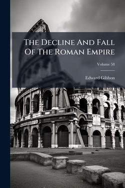 The Decline And Fall Of The Roman Empire|Edward Gibbon