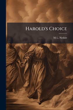 Harold's Choice|M. L. Nesbitt