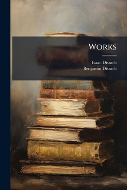 Works|Isaac Disraeli