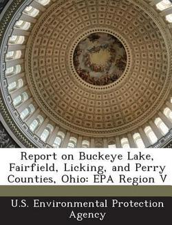 Report on Buckeye Lake, Fairfield, Licking, and Perry Counties, Ohio|U S Environmental Protection Agency