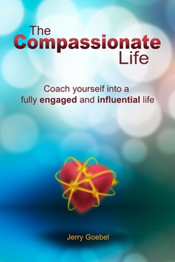 The Compassionate Life|Jerry Goebel