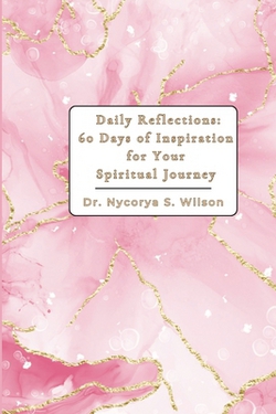 Daily Reflections|Nycorya S. Wilson