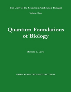 The Unity of the Sciences in Unification Thought Volume One|Richard L. Lewis