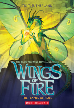 The Flames of Hope (Wings of Fire, Book 15)|Tui T. Sutherland